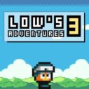 Lows Adventures 3 5 lows adventures 3 1